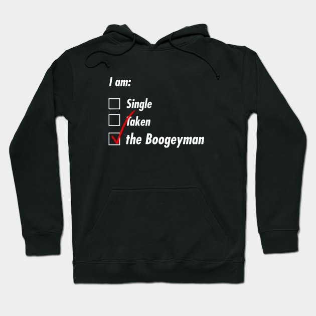 Single Taken Boogeyman Hoodie by TeEmporium